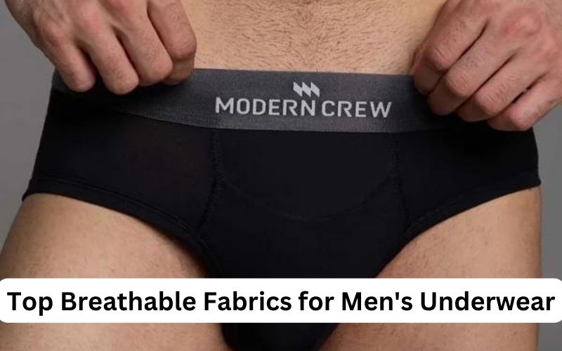 Top Breathable Fabrics for Men's Underwear