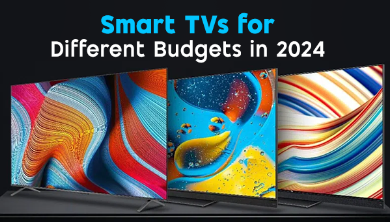 Smart TVs for Different Budgets in 2024