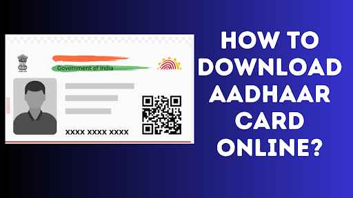 Download Aadhaar Card